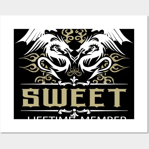 Sweet Name T Shirt -  Team Sweet Lifetime Member Legend Name Gift Item Tee Wall Art by yalytkinyq